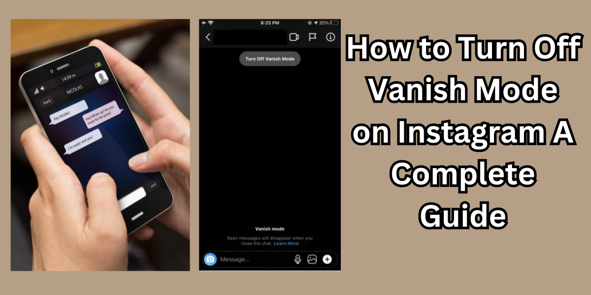 How to Turn Off Vanish Mode on Instagram A Complete Guide