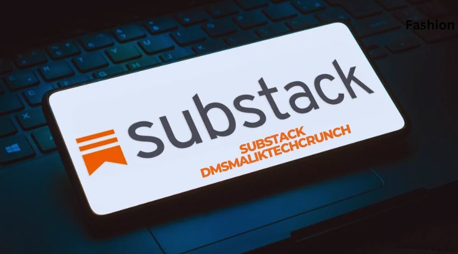 Substack DMSMalikTechCrunch: New Voice in Tech Journalism